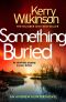 [Andrew Hunter 03] • Something Buried · an Absolutely Gripping Mystery Thriller (Andrew Hunter Book 3)